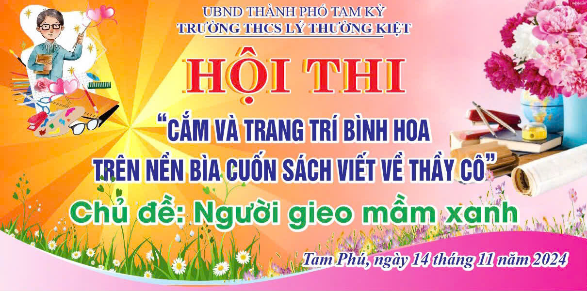 Hội thi “Cắm và trang trí bình hoa trên nền bìa cuốn sách viết về thầy cô”  Năm học 2024-2025